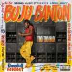 Too Too Bad: novo álbum de Buju Banton faz um retorno às suas próprias raízes no dancehall